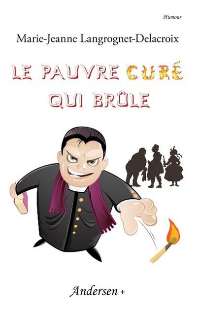 Le Pauvre Curé qui brûle