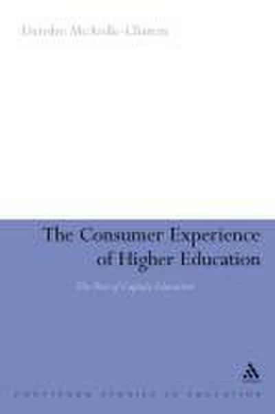 The Consumer Experience of Higher Education