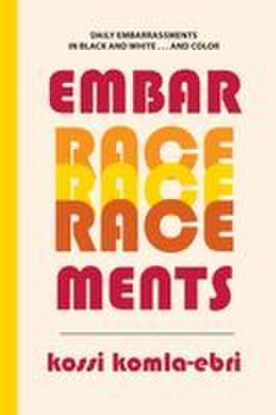 EmbarRACEments