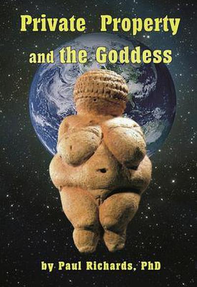 Private Property and the Goddess