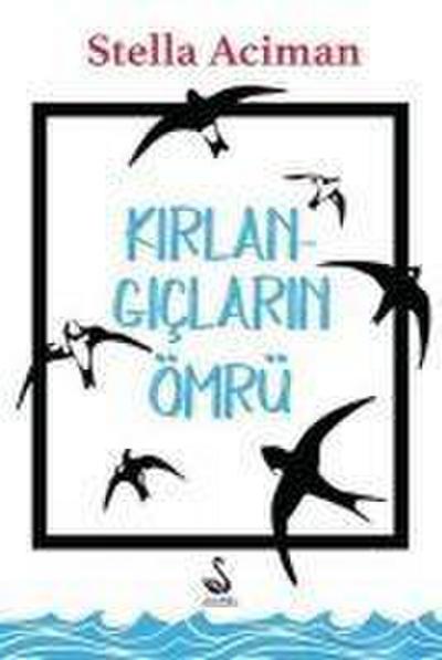 Kirlangiclarin Ömrü