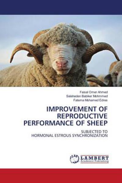 IMPROVEMENT OF REPRODUCTIVE PERFORMANCE OF SHEEP