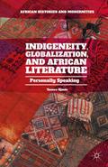 Indigeneity, Globalization, and African Literature