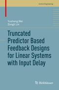 Truncated Predictor Based Feedback Designs for Lin