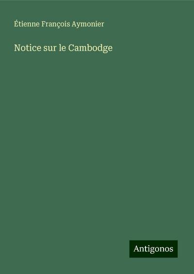 Notice sur le Cambodge