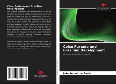 Celso Furtado and Brazilian Development