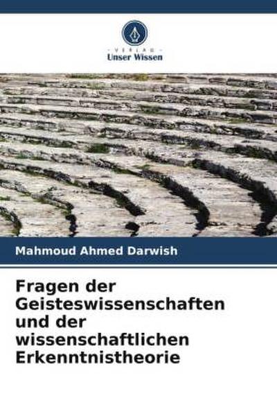 Fragen der Geisteswissenschaften und der wissenschaftlichen Erkenntnistheorie