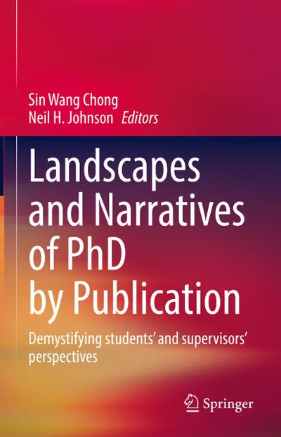 Landscapes and Narratives of PhD by Publication