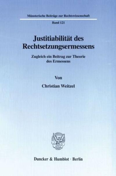 Justitiabilität des Rechtsetzungsermessens.
