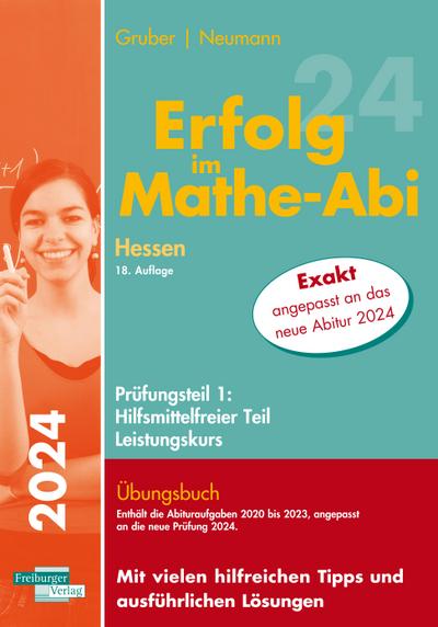 Erfolg im Mathe-Abi 2024 Hessen Leistungskurs Prüfungsteil 1: Hilfsmittelfreier Teil