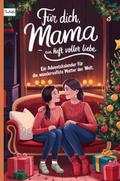 Für dich, Mama - ein Heft voller Liebe