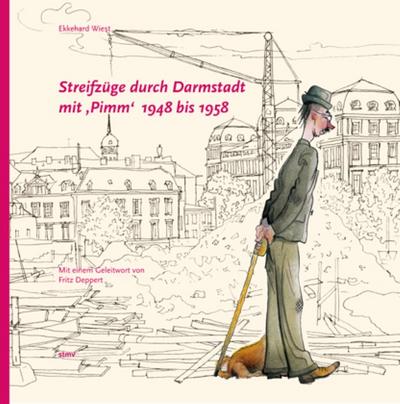 Streifzüge durch Darmstadt mit ’Pimm’ 1948 bis 1958