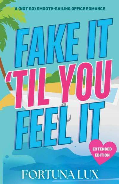 Lux, F: Fake It ’Til You Feel It