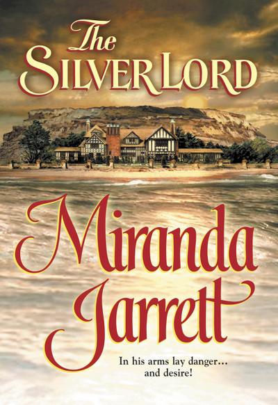 The Silver Lord (Mills & Boon Historical)