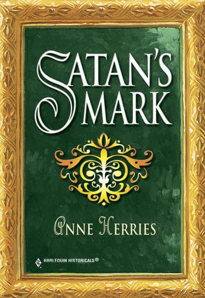Satan’s Mark (Mills & Boon Historical)