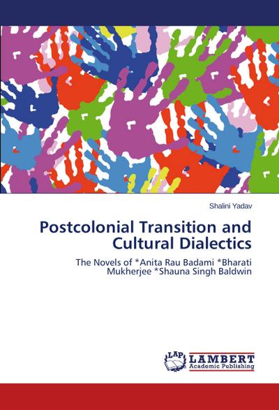 Postcolonial Transition and Cultural Dialectics