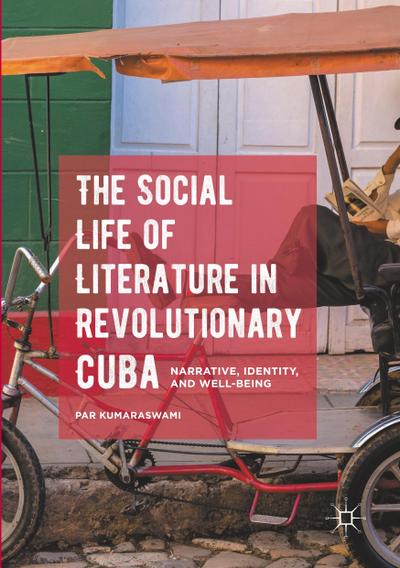The Social Life of Literature in Revolutionary Cuba