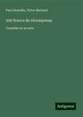500 francs de récompense