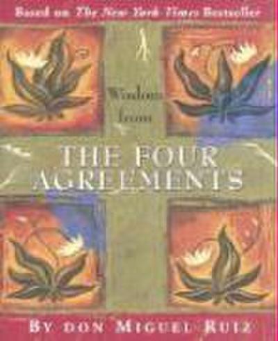 Wisdom from the Four Agreements