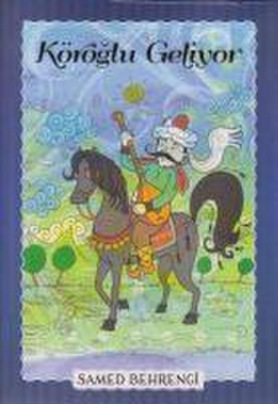 Köroglu Geliyor