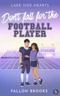 Don’t fall for the Football Player
