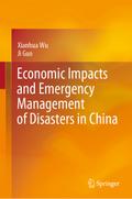 Economic Impacts and Emergency Management of Disasters in China