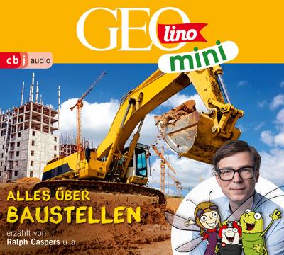 GEOLINO MINI 13: Alles über Baustellen