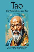 Tao - Die Weisheit des Lao-Tse