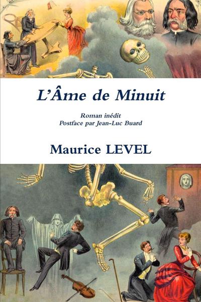 L’Ame de Minuit Roman inédit Postface par Jean-Luc Buard