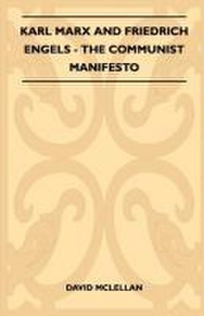 Karl Marx And Friedrich Engels - The Communist Manifesto
