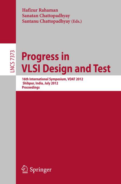 Progress in VLSI Design and Test