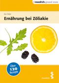 Ernährung bei Zöliakie