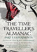 The Time Traveller’s Almanac Part I - Experi