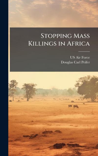 Stopping Mass Killings in Africa