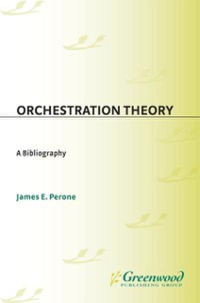 Orchestration Theory