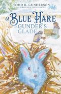 A Blue Hare in Gunder’s Glade