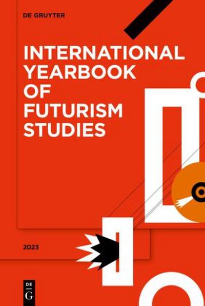 International Yearbook of Futurism Studies 2023