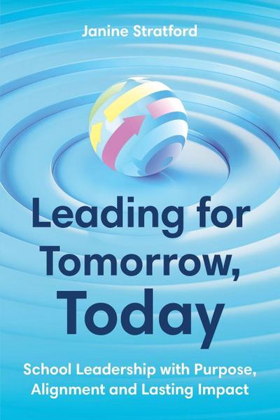 Leading for Tomorrow, Today