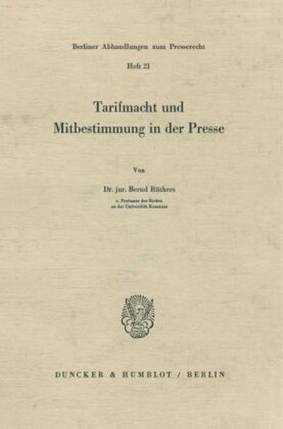 Tarifmacht und Mitbestimmung in der Presse.