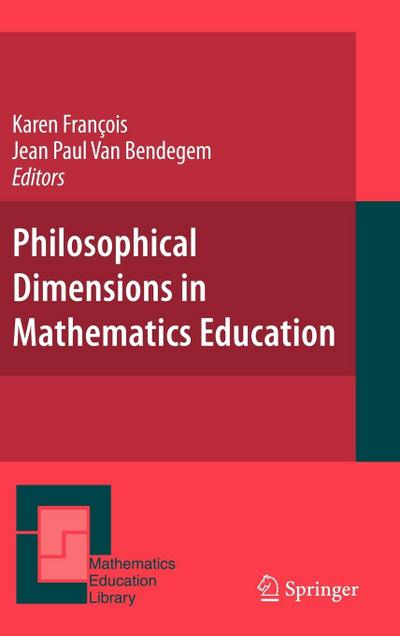 Philosophical Dimensions in Mathematics Education