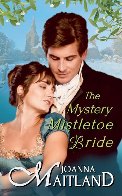 The Mystery Mistletoe Bride
