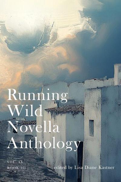 Running Wild Novella Anthology Volume 9 Book 3