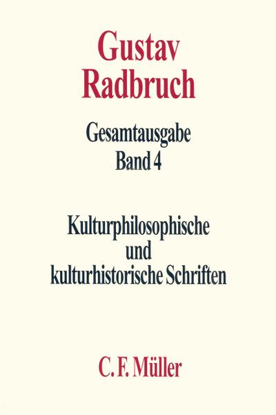 Gustav Radbruch Gesamtausgabe 4