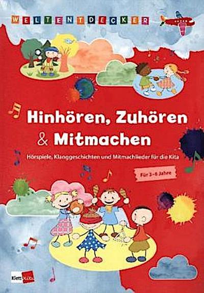 Weltentdecker: Hinhören, Zuhören & Mitmachen