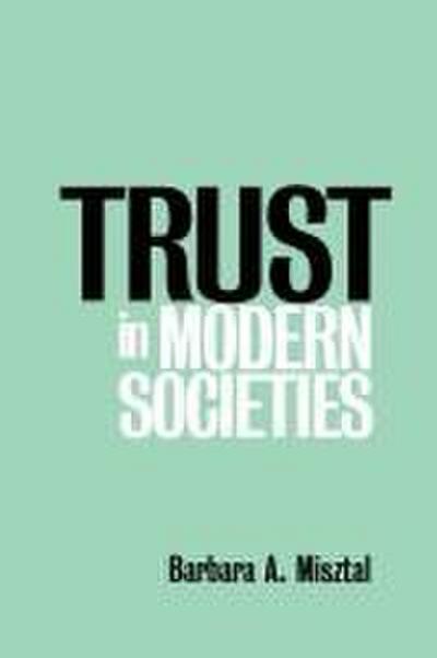 Trust in Modern Societies