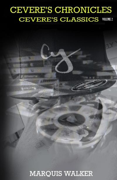 Cevere’s Chronicles Volume 2