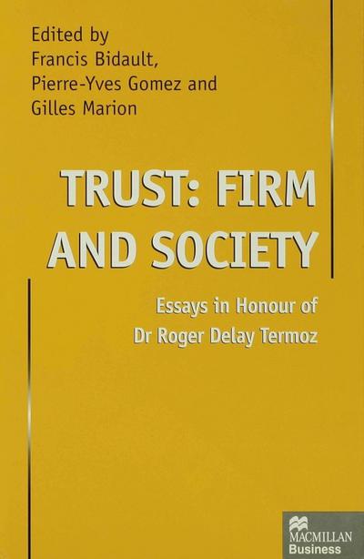 Trust: Firm and Society