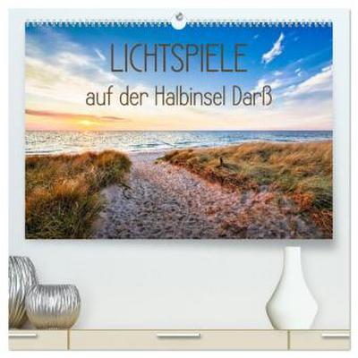 Lichtspiele auf der Halbinsel Darß (hochwertiger Premium Wandkalender 2026 DIN A2 quer), Kunstdruck in Hochglanz
