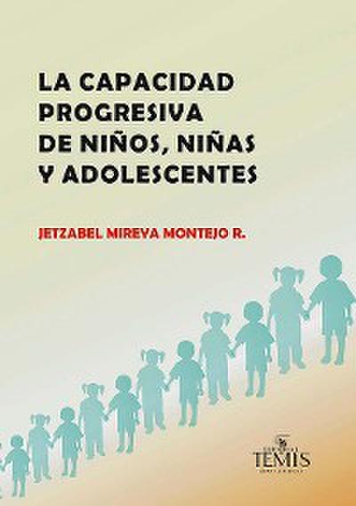 La capacidad progresiva de niños, niñas y adolescentes