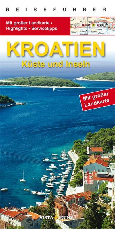 Kroatien: Küste und Inseln - Lore Marr-Bieger
